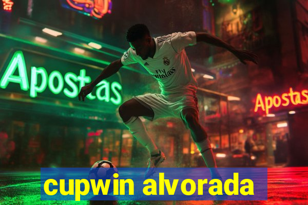 cupwin alvorada